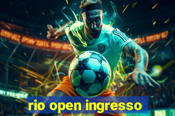 rio open ingresso